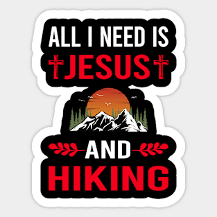 I Need Jesus And Hiking Hike Hiker Sticker